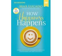 Max Lucado How Happiness Happens Video Study (DVD)