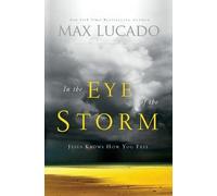 Max Lucado In the Eye of the Storm (Tascabile)