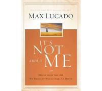 Max Lucado It's Not About Me (Copertina rigida)