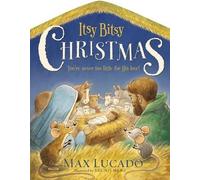 Max Lucado Itsy Bitsy Christmas (Libro di cartone)