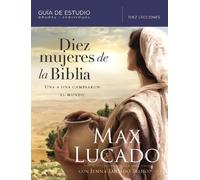 Max Lucado Jenna Lucado Bishop Diez mujeres de la Biblia (Tascabile)