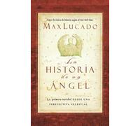 Max Lucado La historia de un ángel (Tascabile)