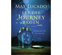 Max Lucado Let the Journey Begin (Copertina rigida)