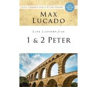 Max Lucado Life Lessons from 1 and 2 Peter (Tascabile) Life Lessons