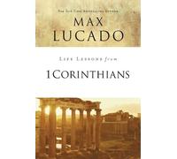 Max Lucado Life Lessons from 1 Corinthians (Tascabile) Life Lessons