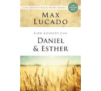 Max Lucado Life Lessons from Daniel and Esther (Tascabile) Life Lessons
