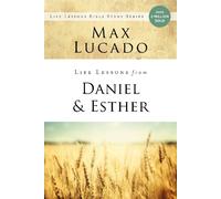 Max Lucado Life Lessons from Daniel and Esther (Tascabile) Life Lessons