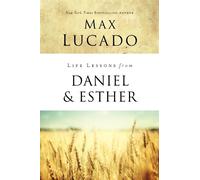Max Lucado Life Lessons from Daniel and Esther (Tascabile) Life Lessons