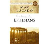Max Lucado Life Lessons from Ephesians (Tascabile) Life Lessons