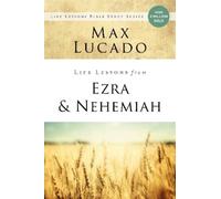 Max Lucado Life Lessons from Ezra and Nehemiah (Tascabile) Life Lessons
