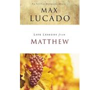 Max Lucado Life Lessons from Matthew (Tascabile) Life Lessons
