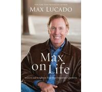 Max Lucado Max on Life (Tascabile)