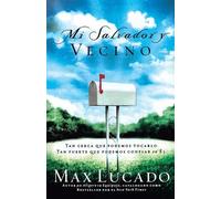 Max Lucado Mi Salvador y vecino (Tascabile)