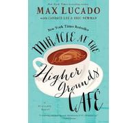 Max Lucado Miracle at the Higher Grounds Cafe (Tascabile)