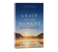 Max Lucado NKJV, Grace for the Moment Daily Bible, Softcover, Comfor (Tascabile)