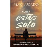 Max Lucado Nunca estás solo (Tascabile)