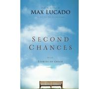 Max Lucado Second Chances (Tascabile)