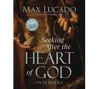 Max Lucado Seeking After the Heart of God for 52 Weeks (Tascabile)