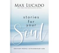 Max Lucado Stories for Your Soul (Copertina rigida)