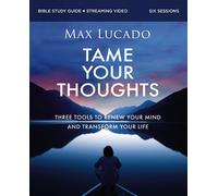 Max Lucado Tame Your Thoughts Bible Study Guide (Tascabile) (PRESALE 25/09/2025)