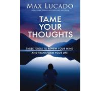 Max Lucado Tame Your Thoughts (Tascabile)