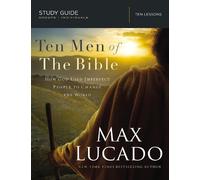 Max Lucado Ten Men of the Bible (Tascabile)