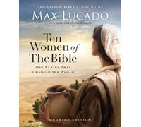 Max Lucado Ten Women of the Bible Updated Edition (Tascabile)