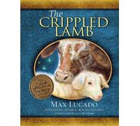 Max Lucado The Crippled Lamb (Copertina rigida)