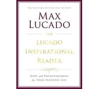 Max Lucado The Lucado Inspirational Reader (Tascabile)