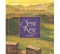Max Lucado The Song of the King (Redesign) (Copertina rigida)