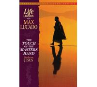 Max Lucado The Touch of the Masters Hand (Tascabile) Topical Bible Study Series
