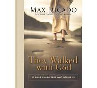 Max Lucado They Walked with God (Copertina rigida)