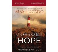 Max Lucado Unshakable Hope Bible Study Guide (Tascabile)