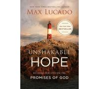 Max Lucado Unshakable Hope (Tascabile)
