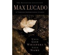 Max Lucado When God Whispers Your Name (Copertina rigida) Bestseller Collection