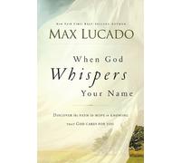 Max Lucado When God Whispers Your Name (Tascabile)
