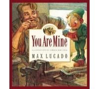 Max Lucado You Are Mine (Copertina rigida) Max Lucado's Wemmicks
