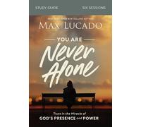 Max Lucado You Are Never Alone Study Guide (Tascabile)