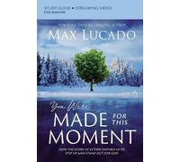 Max Lucado You Were Made for This Moment Bible Study Guide plus Stre (Tascabile)
