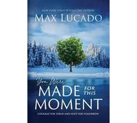 Max Lucado You Were Made for This Moment (Tascabile)