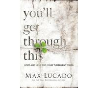 Max Lucado You'll Get Through This (Tascabile)