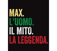 Max L'uomo Il Mito La Leggenda: Diario a righe vuote con nome Max sulla copertina, ottimo regalo per Max, 120 pagine - (8x10) pollici