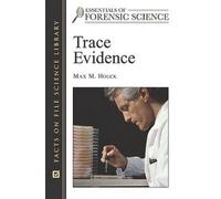Max M. Houck Trace Evidence (Copertina rigida) Essentials of Forensic Science