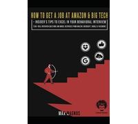 Max Magnus How to Get a Job at Amazon & Big Tech - Insider's Tips to (Tascabile)