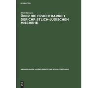 Max Marcuse Über Die Fruchtbarkeit Der Christlich-Jüdischen M (Copertina rigida)