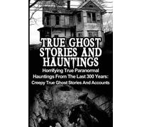 Max Mason Hunter Lynn Roberts True Ghost Stories And Hauntings (Tascabile)