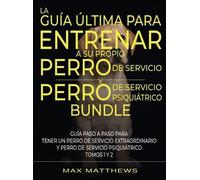 Max Matthews La Guía Última Para Entrenar A Su Propio Perro D (Copertina rigida)