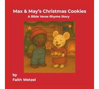 Max & May's Christmas Cookies: A Bible Verse Rhyme Story