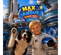 Max meets Angus the Junior Astronaut