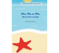 Max, Mia et Milo découvrent la plage: 4